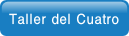 Taller del Cuatro.